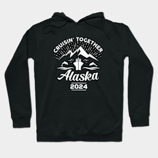 Alaska Cruise 2024 Family Friends Hoodie